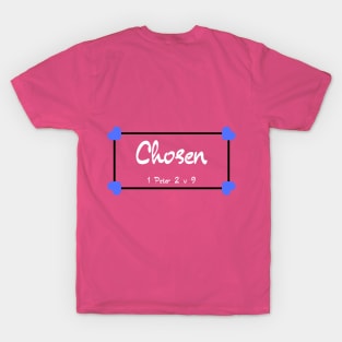 Chosen T-Shirt